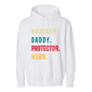 Husband Daddy Protector Hero Great Dads Cool Gift Garment-Dyed Fleece Hoodie