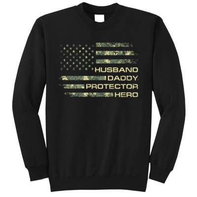 Husband Daddy Protector Hero Fathers Day Camo American Flag Sweatshirt