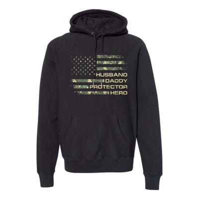 Husband Daddy Protector Hero Fathers Day Camo American Flag Premium Hoodie