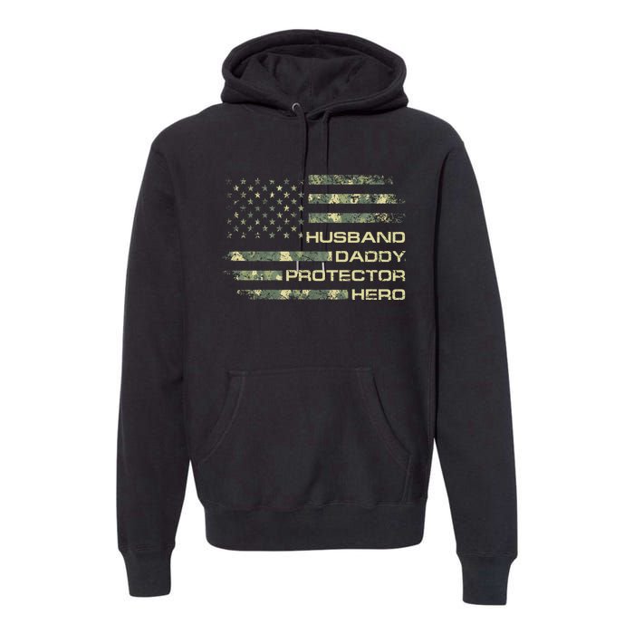 Husband Daddy Protector Hero Fathers Day Camo American Flag Premium Hoodie