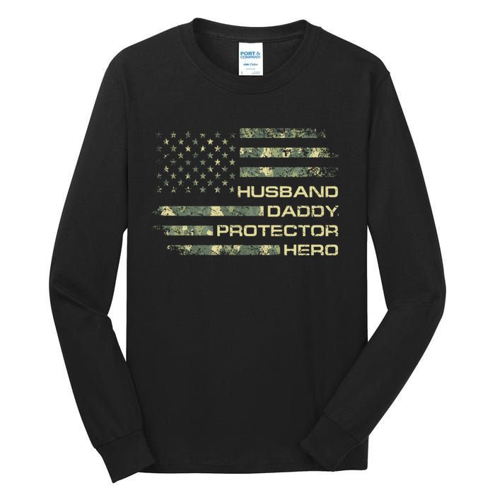 Husband Daddy Protector Hero Fathers Day Camo American Flag Tall Long Sleeve T-Shirt