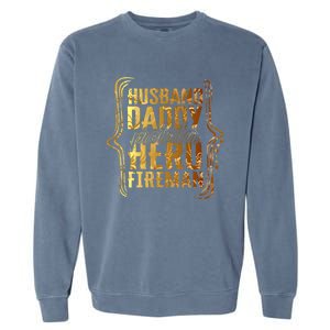 Husband Daddy Protector Hero Fire Tie Dye Golden Fathers Funny Gift Garment-Dyed Sweatshirt