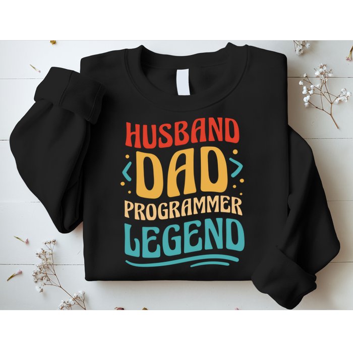Husband Dad Programmer Legend Sweatshirt