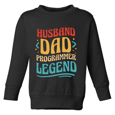 Husband Dad Programmer Legend Toddler Sweatshirt