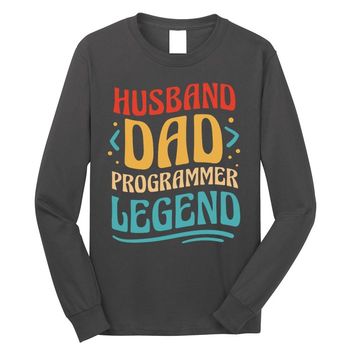 Husband Dad Programmer Legend Long Sleeve Shirt