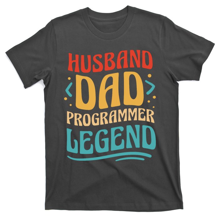 Husband Dad Programmer Legend T-Shirt