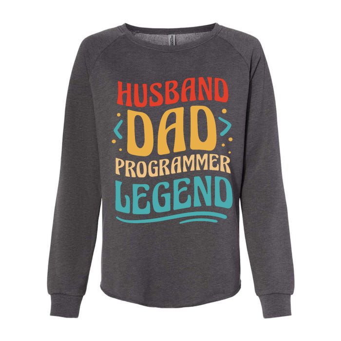 Husband Dad Programmer Legend Womens California Wash Sweatshirt