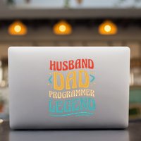 Husband Dad Programmer Legend Permanent Decal Sticker
