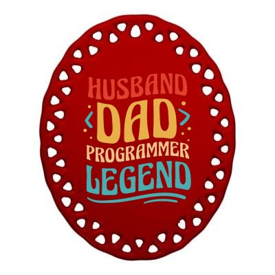 Husband Dad Programmer Legend Ceramic Oval Ornament