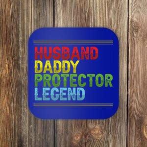 Husband Daddy Protector Legend Fathers Day Cool Gift Coaster