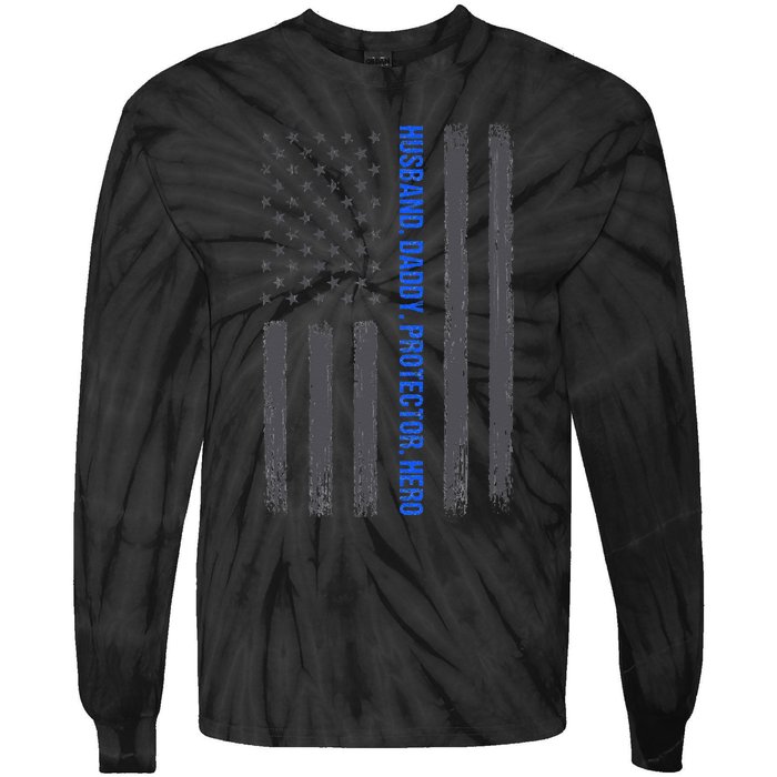 Husband Daddy Protector Hero Fathers Day Thin Blue Line Flag Tie-Dye Long Sleeve Shirt