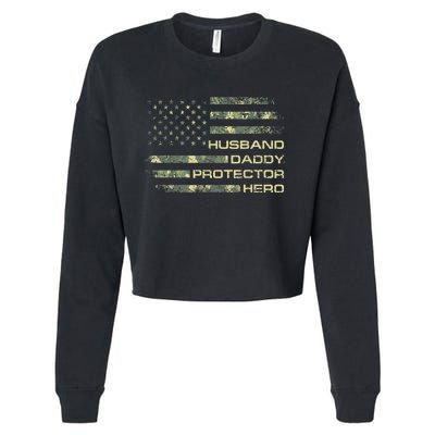  Husband Daddy Protector Hero Fathers Day Camo American Flag Cropped Pullover Crew