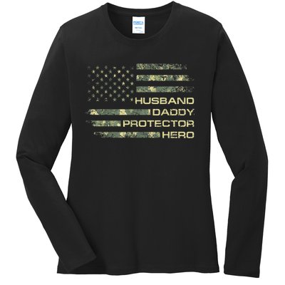  Husband Daddy Protector Hero Fathers Day Camo American Flag Ladies Long Sleeve Shirt