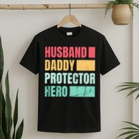 Husband Daddy Protector Hero T-Shirt