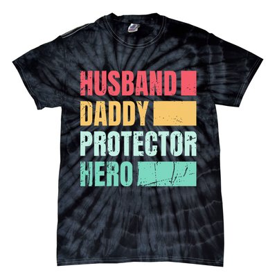 Husband Daddy Protector Hero Tie-Dye T-Shirt