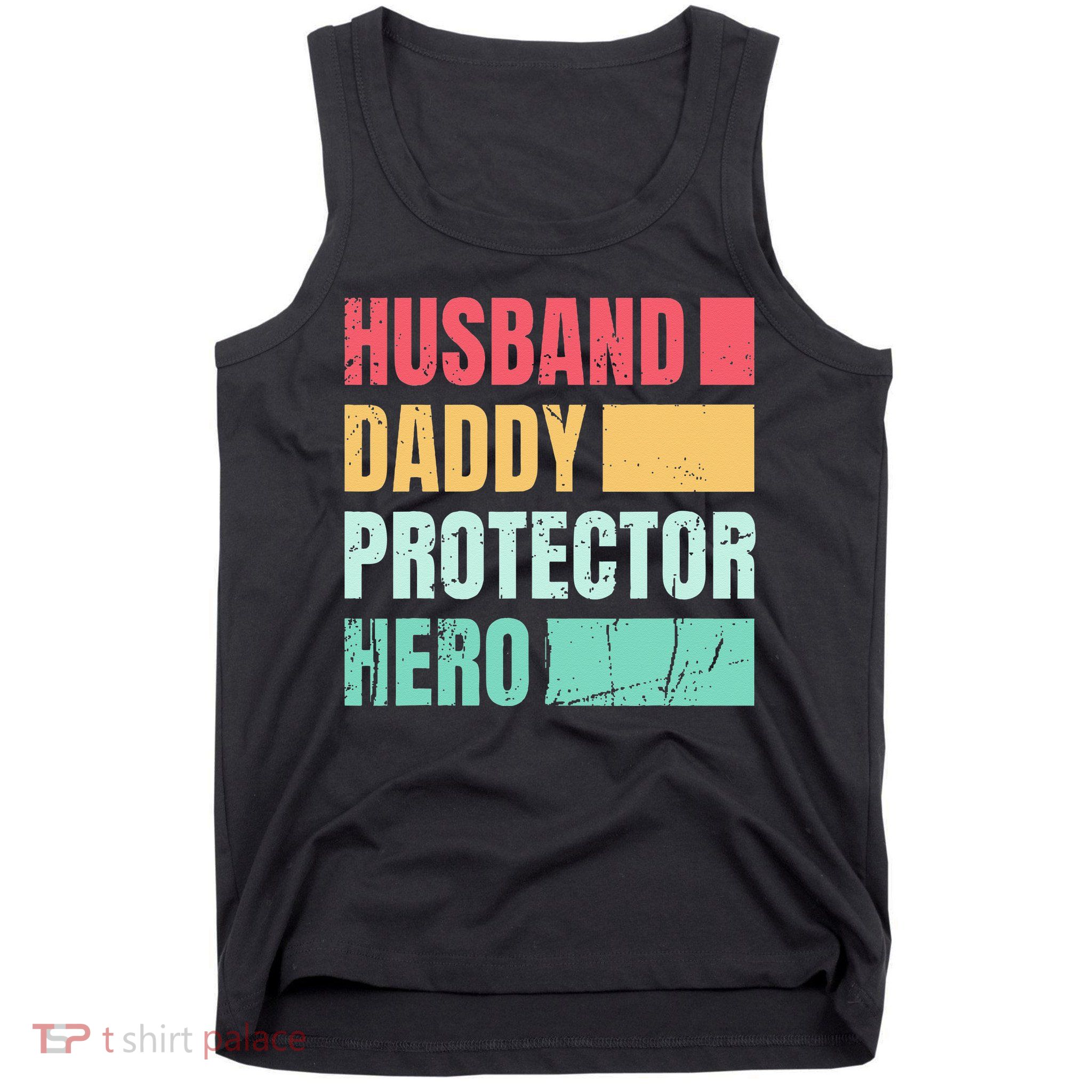 Husband Daddy Protector Hero Tank Top