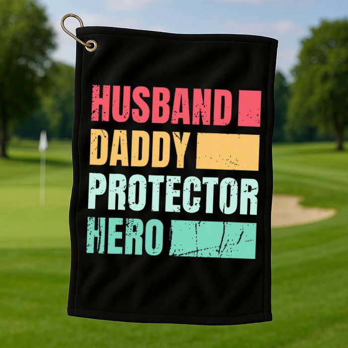 Husband Daddy Protector Hero Golf Towel