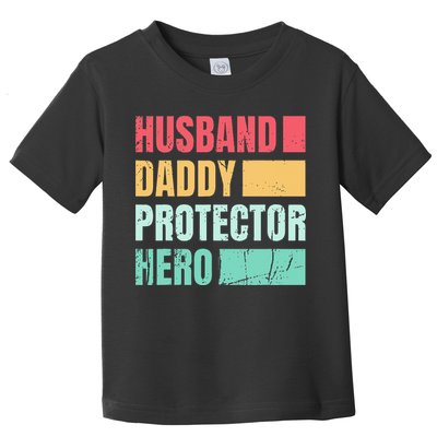 Husband Daddy Protector Hero Toddler T-Shirt