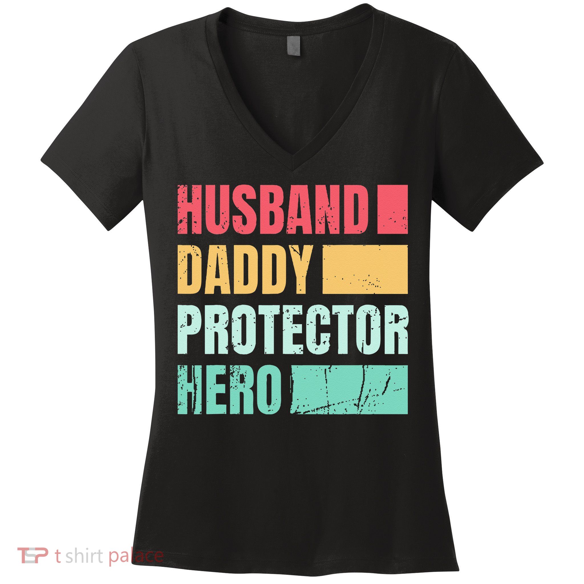 Husband Daddy Protector Hero Women's V-Neck T-Shirt
