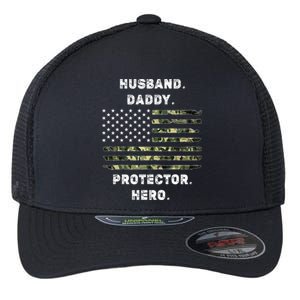 Husband Daddy Protector Hero Fathers Day Camo American Flag Flexfit Unipanel Trucker Cap