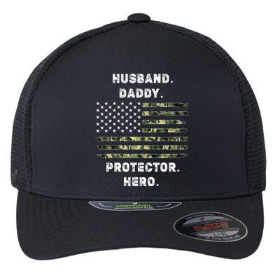 Husband Daddy Protector Hero Fathers Day Camo American Flag Flexfit Unipanel Trucker Cap