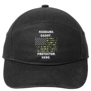 Husband Daddy Protector Hero Fathers Day Camo American Flag 7-Panel Snapback Hat