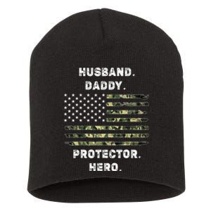 Husband Daddy Protector Hero Fathers Day Camo American Flag Short Acrylic Beanie