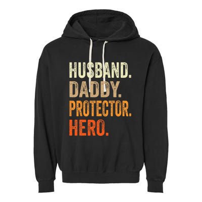 Husband Daddy Protector Hero Fathers Day Dad Funny Father Garment-Dyed Fleece Hoodie