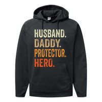 Husband Daddy Protector Hero Fathers Day Dad Funny Father Performance Fleece Hoodie