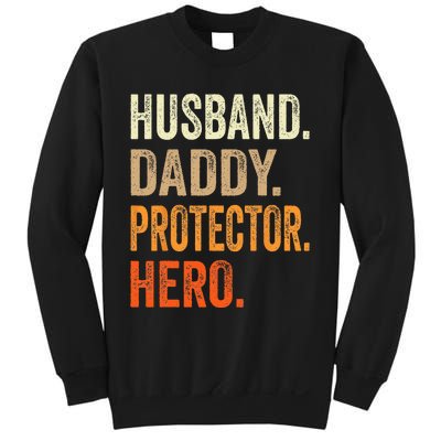 Husband Daddy Protector Hero Fathers Day Dad Funny Father Sweatshirt