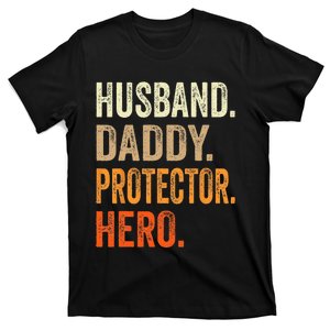 Husband Daddy Protector Hero Fathers Day Dad Funny Father T-Shirt