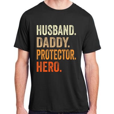 Husband Daddy Protector Hero Fathers Day Dad Funny Father Adult ChromaSoft Performance T-Shirt