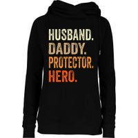 Husband Daddy Protector Hero Fathers Day Dad Funny Father Womens Funnel Neck Pullover Hood