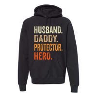 Husband Daddy Protector Hero Fathers Day Dad Funny Father Premium Hoodie