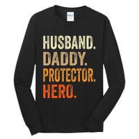 Husband Daddy Protector Hero Fathers Day Dad Funny Father Tall Long Sleeve T-Shirt