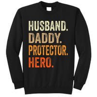 Husband Daddy Protector Hero Fathers Day Dad Funny Father Tall Sweatshirt