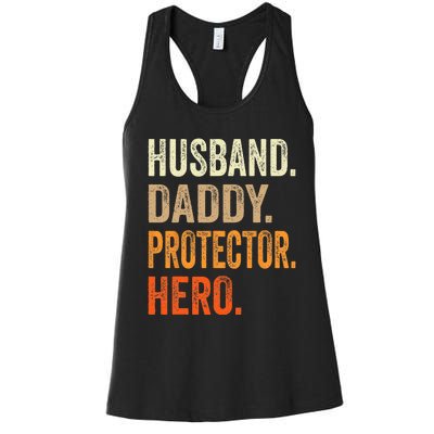 Husband Daddy Protector Hero Fathers Day Dad Funny Father Women's Racerback Tank