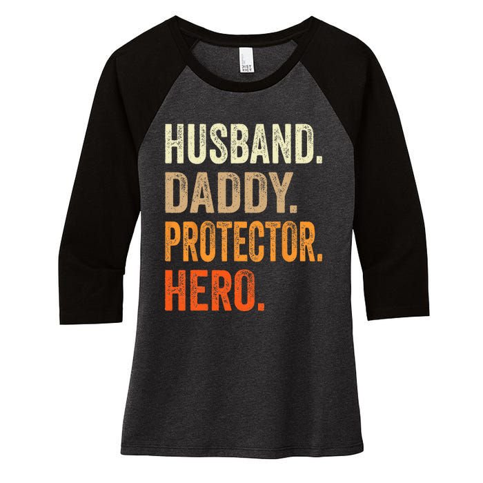 Husband Daddy Protector Hero Fathers Day Dad Funny Father Women's Tri-Blend 3/4-Sleeve Raglan Shirt