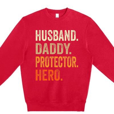 Husband Daddy Protector Hero Fathers Day Dad Funny Father Premium Crewneck Sweatshirt