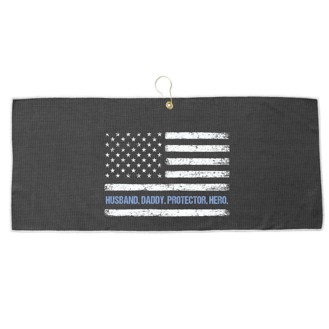 Husband Daddy Protector Hero Fathers Day American Flag Dad Cool Gift Large Microfiber Waffle Golf Towel