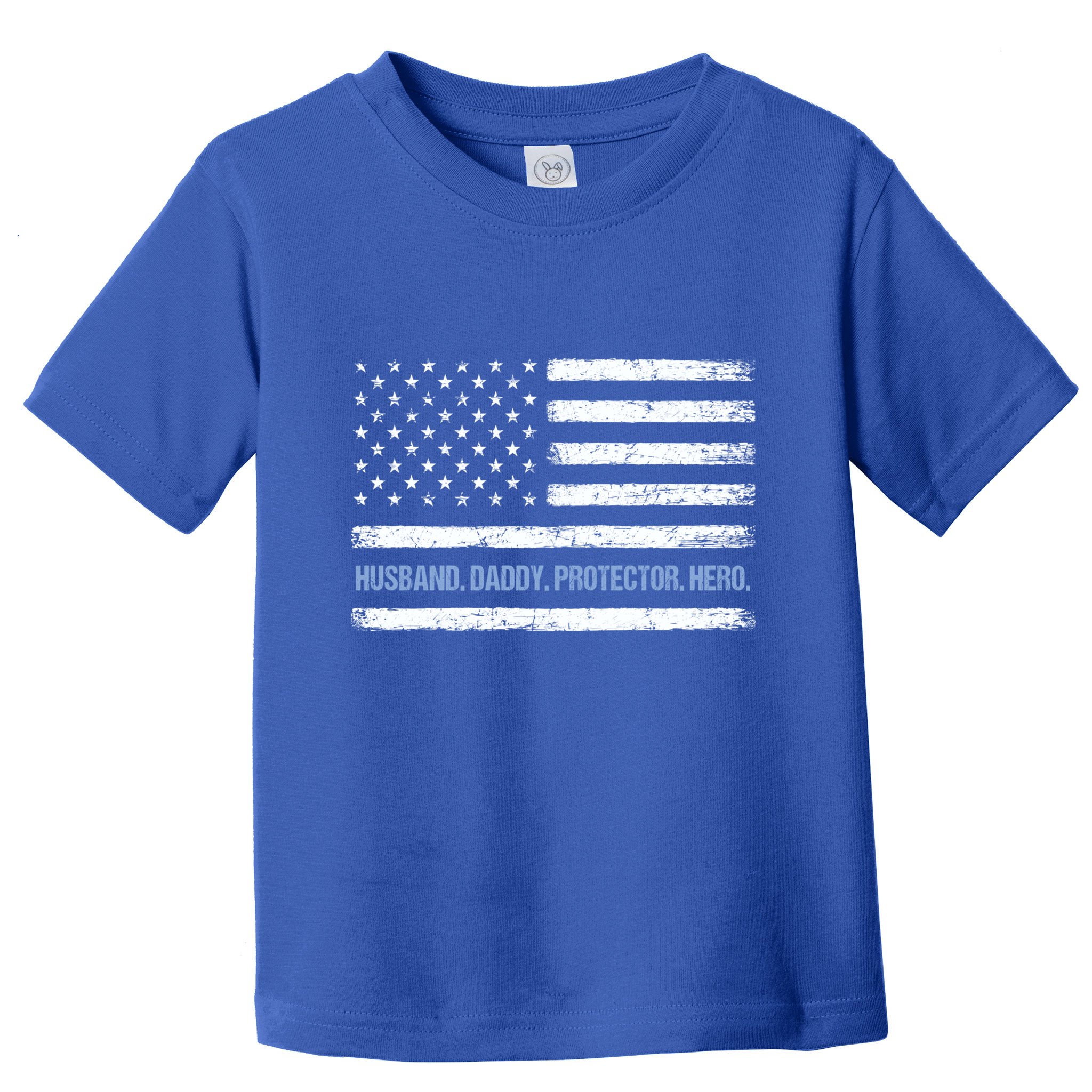 Husband Daddy Protector Hero Fathers Day American Flag Dad Cool Gift Toddler T-Shirt