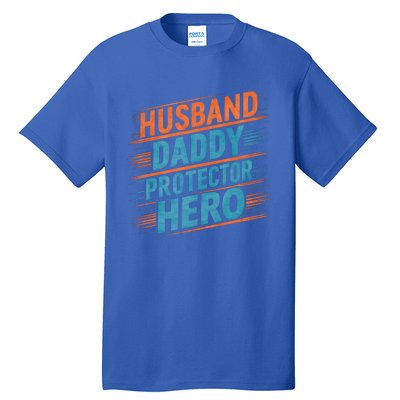 Husband Daddy Protector Hero Fathers Day Gift Tall T-Shirt