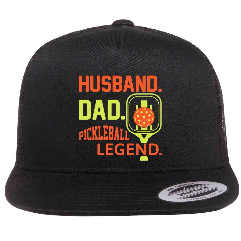 Husband Dad Pickleball Legend For Best Fathers Day Gift Flat Bill Trucker Hat