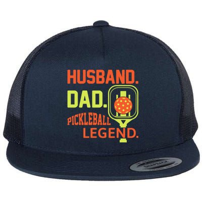 Husband Dad Pickleball Legend For Best Fathers Day Gift Flat Bill Trucker Hat