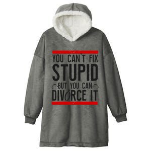 Happy Divorce Party You Can't Fix Stupid But You Can Divorce Raglan Baseball Tee Hooded Wearable Blanket