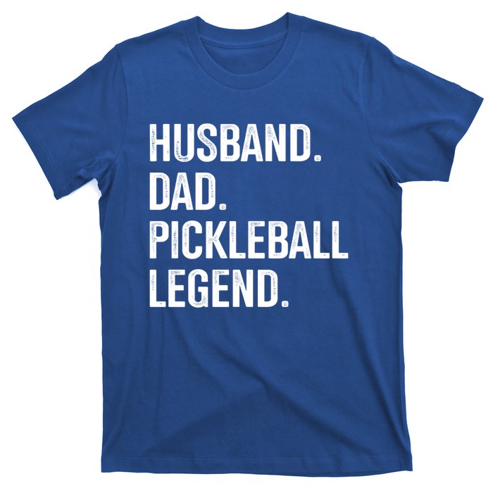 Husband Dad Pickleball Legend For Fathers Day And Birthday Cute Gift T-Shirt