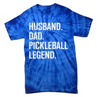 Husband Dad Pickleball Legend For Fathers Day And Birthday Cute Gift Tie-Dye T-Shirt