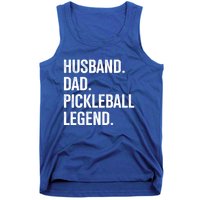 Husband Dad Pickleball Legend For Fathers Day And Birthday Cute Gift Tank Top