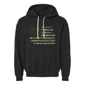 Husband Daddy Protector Hero Fathers Day Camo American Flag Garment-Dyed Fleece Hoodie