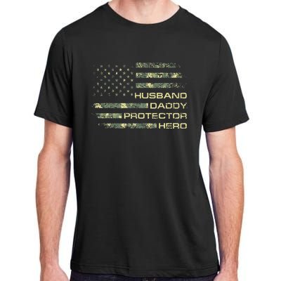 Husband Daddy Protector Hero Fathers Day Camo American Flag Adult ChromaSoft Performance T-Shirt